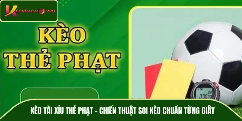 Kèo tài xỉu thẻ phạt